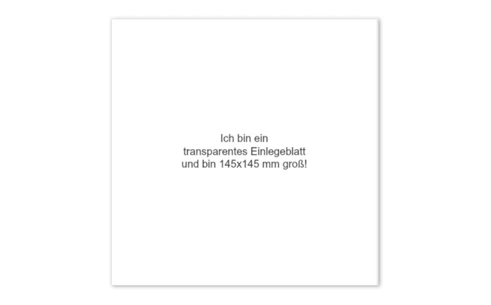 transparentes Einlegeblatt 145x145 mm